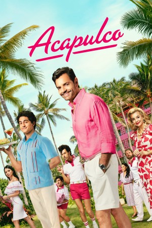 Acapulco (Phần 3) (Acapulco (Season 3)) [2024]