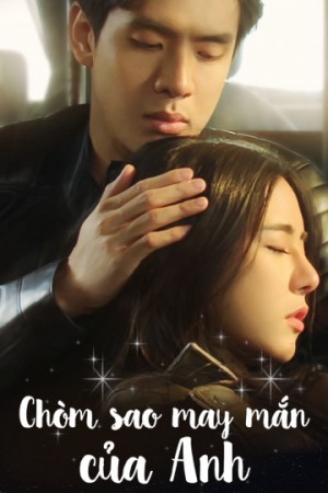 Chòm Sao May Mắn Của Anh (My Lucky Star) [2023]