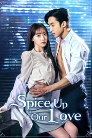 Gia Vị Tình Yêu (Spice Up Our Love) [2024]