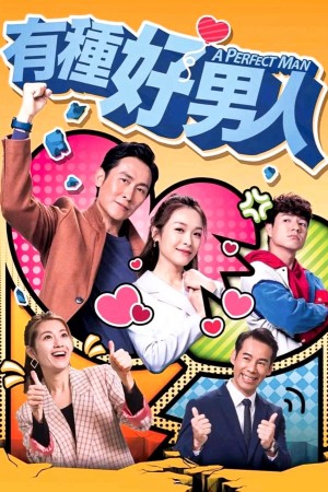 Người Đàn Ông Hoàn Hảo TVB (A Perfect Man) [2022]