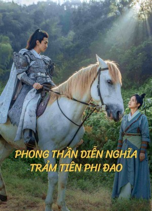 Phong Thần Diễn Nghĩa: Trảm Tiên Phi Đao (The dagger of kill celestial being) [2023]