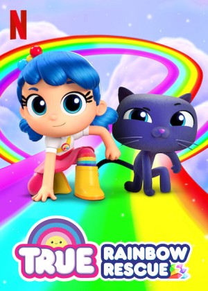 True và Vương quốc Cầu vồng (Phần 1) (True and the Rainbow Kingdom (Season 1)) [2017]