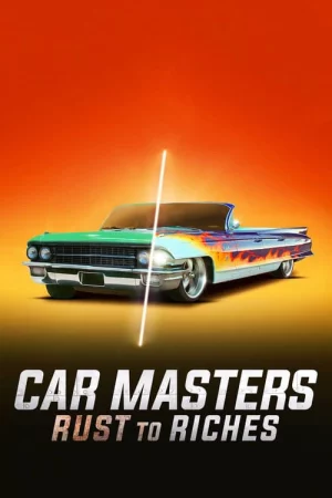 Bậc thầy xe hơi: Từ đồng nát đến giàu sang (Phần 6) - Car Masters: Rust to Riches (Season 6) (2024)