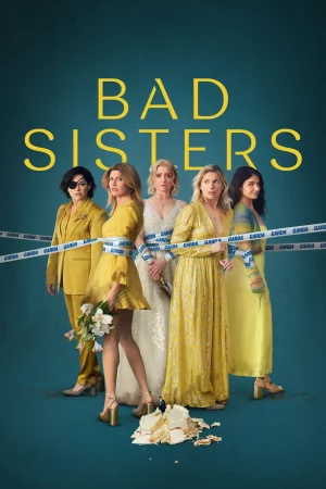 Chị Em Lắm Chiêu (Phần 2) - Bad Sisters (Season 2) (2024)