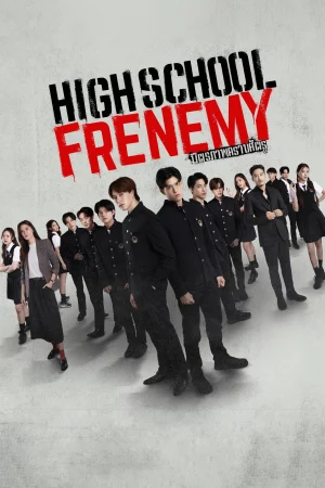 Người Bạn Thù Địch - High School Frenemy