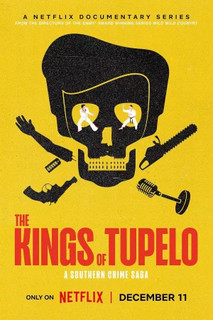 Những vị vua của Tupelo: Tội phạm miền Nam - The Kings of Tupelo: A Southern Crime Saga (2024)