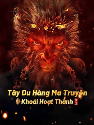 Tây Du Hàng Ma Truyện: Khoái Hoạt Thành - Journey to the West: The Helltown of Heaven