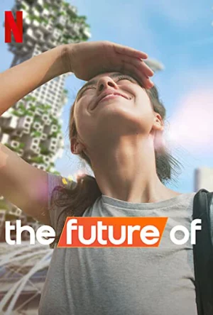 Tương lai của… - The Future Of (2022)